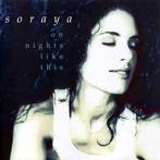cd - Soraya  - On Nights Like This, Zo goed als nieuw, Verzenden