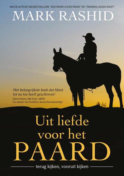9789492284303 Uit liefde voor het paard Mark Rashid, Boeken, Studieboeken en Cursussen, Nieuw, Verzenden
