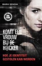 Komt een vrouw bij de hacker / True Crime 9789089752925, Verzenden, Gelezen, Maria Genova