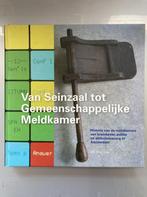 Van Seinzaal tot Gemeenschappelijke Meldkamer 9789462281585, Boeken, Geschiedenis | Stad en Regio, Verzenden, Zo goed als nieuw