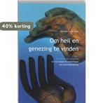 Om heil en genezing te vinden 9789043512916 H.U. De Vries, Boeken, Verzenden, Gelezen, H.U. De Vries