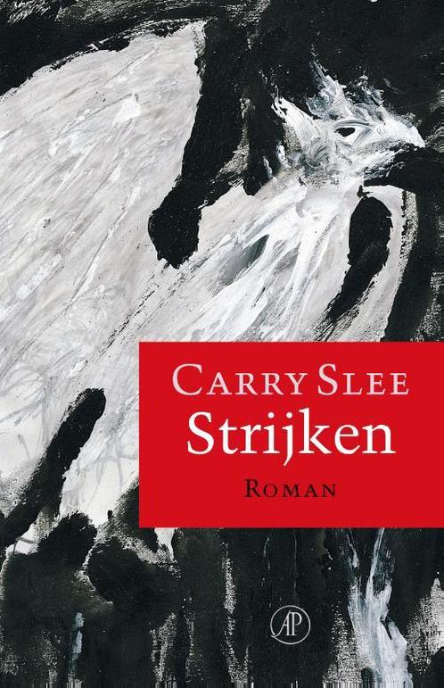 Strijken 9789029588508 Carry Slee, Boeken, Romans, Zo goed als nieuw, Verzenden