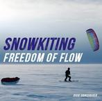9789461615503 Snowkiting, Freedom of Flow, Verzenden, Nieuw, Dixie Dansercoer
