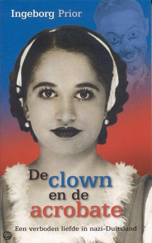 CLOWN EN DE ACROBATE 9789032508104 I. Prior, Boeken, Geschiedenis | Wereld, Gelezen, Verzenden
