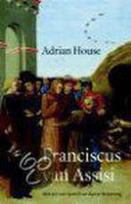 Franciscus van assisi 9789025734015 Adrian House, Verzenden, Gelezen, Adrian House