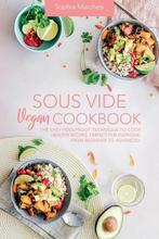 9781802356618 Sous Vide Vegan Cookbook SOPHIA MARCHESI, Boeken, Gezondheid, Dieet en Voeding, Nieuw, Verzenden, SOPHIA MARCHESI