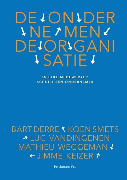 9789463370738 De ondernemende organisatie | Tweedehands, Boeken, Schoolboeken, Zo goed als nieuw, Verzenden