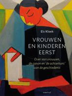 Vrouwen en kinderen eerst 9789460044540 Els Kloek, Verzenden, Zo goed als nieuw, Els Kloek
