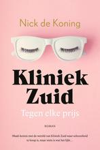 9789032520236 Kliniek Zuid 1 - Tegen elke prijs, Boeken, Romans, Verzenden, Zo goed als nieuw, Nick de Koning