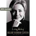 Living History Memoirs 9780747255246 Hillary Rodham Clinton, Boeken, Verzenden, Gelezen, Hillary Rodham Clinton