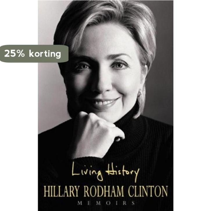 Living History Memoirs 9780747255246 Hillary Rodham Clinton, Boeken, Taal | Engels, Gelezen, Verzenden