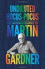 Undiluted Hocus-Pocus: The Autobiography of Mar. Gardner,, Zo goed als nieuw, Martin Gardner, Persi Diaconis, James Randi, Verzenden