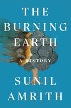 9781324007180 The Burning Earth Sunil Amrith, Verzenden, Nieuw, Sunil Amrith