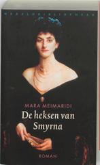 De heksen van Smyrna 9789028421431 Mara Meimaride, Boeken, Verzenden, Gelezen, Mara Meimaride