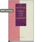 TERUG TOT INA DAMMAN 9789023682073 Simon Vestdijk, Boeken, Verzenden, Gelezen, Simon Vestdijk