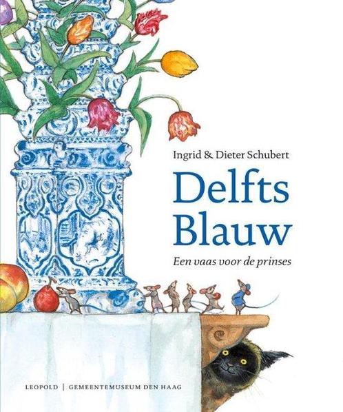 9789025874643 Delfts Blauw Ingrid Schubert, Boeken, Schoolboeken, Nieuw, Verzenden