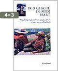 IK DRAAG JE IN MIJN HART 9789064812910, Boeken, Verzenden, Gelezen
