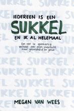 Iedereen is een sukkel en ik al helemaal 9789464313284, Verzenden, Zo goed als nieuw, Megan Van Wees