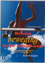 Breng beweging in je loopbaan 9789052614779, Verzenden, Zo goed als nieuw