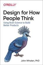 9781491985458 Designing for How People Think | Tweedehands, Verzenden, Zo goed als nieuw, John Whalen