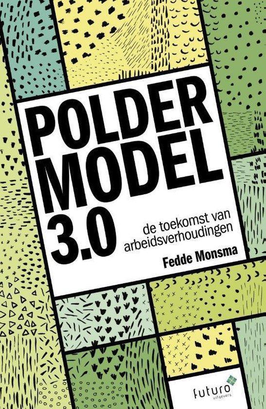9789492221728 Poldermodel 3.0 Fedde Monsma, Boeken, Economie, Management en Marketing, Nieuw, Verzenden