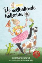 De voetballende ballerina / FRNZ4EVER 9789026623417, Verzenden, Gelezen, Henriët Koornberg-Spronk