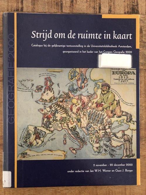Strijd om de ruimte in kaart  catalogus bij de 9789061251040, Boeken, Wetenschap, Zo goed als nieuw, Verzenden