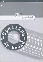 Spelling in beeld versie 1 Kopieerbladen B gr.5, Verzenden, Nieuw