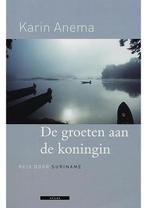 De groeten aan de koningin GESIGNEERD Karin Anema, Verzenden, Nieuw