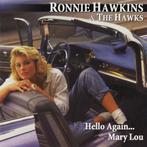 cd - Ronnie Hawkins - nd The Hawks  â Hello Again...Mar., Verzenden, Zo goed als nieuw