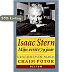 ISAAC STERN MIJN EERSTE 79 JAAR PAP 9789055016877, Verzenden, Gelezen, Chaim Potok
