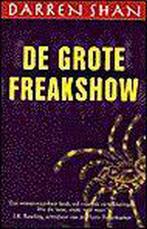 De grote freakshow / De wereld van Darren Shan / 1 D. Shan, Boeken, Kinderboeken | Jeugd | 13 jaar en ouder, Verzenden, Gelezen
