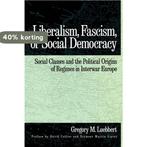 Liberalism, Fascism, or Social Democracy 9780195066111, Boeken, Verzenden, Gelezen, Gregory M. Luebbert
