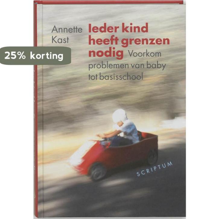 Ieder kind heeft grenzen nodig 9789055943746 A. Kast, Boeken, Psychologie, Gelezen, Verzenden