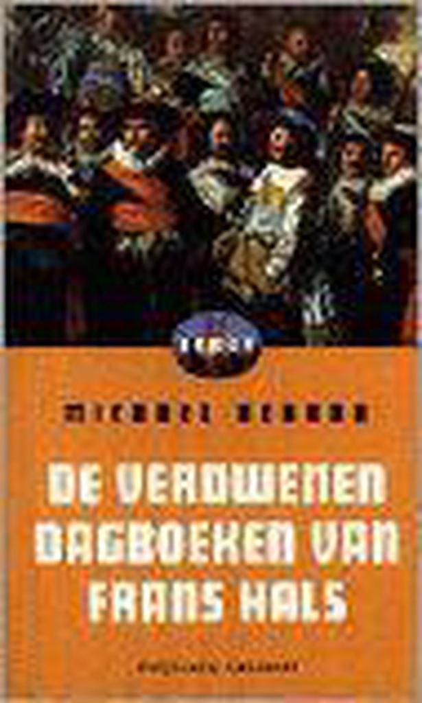 De verdwenen dagboeken van Frans Hals 9789054290735, Boeken, Romans, Gelezen, Verzenden