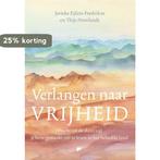 Verlangen naar vrijheid 9789043531016, Boeken, Verzenden, Zo goed als nieuw, Jorieke Eijlers-Fredrikze