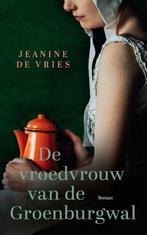 9789023962595 De vroedvrouw van de Groenburgwal, Verzenden, Nieuw, Jeanine de Vries