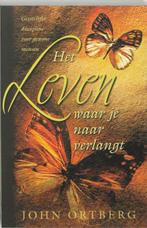 Het leven waar je naar verlangt 9789060678909 J. Ortberg, Verzenden, Gelezen, J. Ortberg