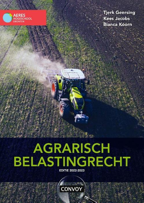 Agrarisch Belastingrecht 9789463173384, Boeken, Studieboeken en Cursussen, Zo goed als nieuw, Verzenden