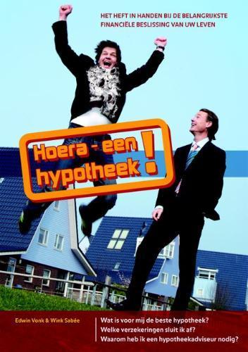 Hoera een hypotheek ! 9789081190015 E. Vonk, Boeken, Overige Boeken, Gelezen, Verzenden