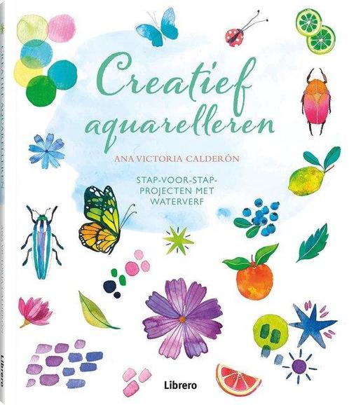Creatief aquarelleren 9789463593540 Ana Victoria Calderon, Boeken, Hobby en Vrije tijd, Gelezen, Verzenden