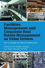 Facilities Management and Corporate Real Estat 9780367736880, Zo goed als nieuw