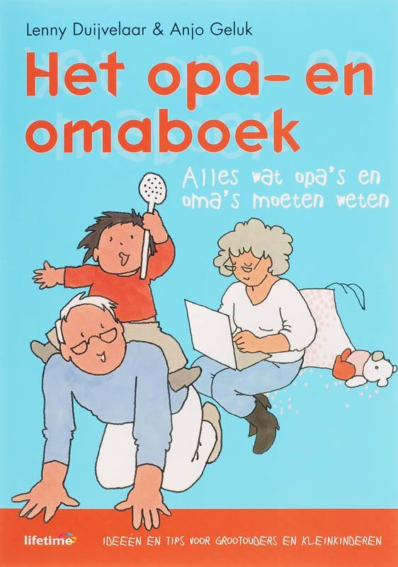 Het opa- en omaboek / Lifetime 9789021509716 Anjo Geluk, Boeken, Zwangerschap en Opvoeding, Gelezen, Verzenden