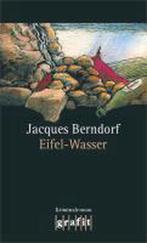 Eifel-Wasser 9783894252618 Jacques Berndorf, Gelezen, Jacques Berndorf, Verzenden