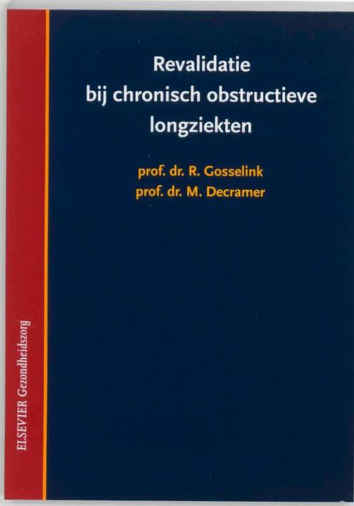 Revalidatie bij chronisch obstructieve longzie 9789035223769, Boeken, Studieboeken en Cursussen, Zo goed als nieuw, Verzenden