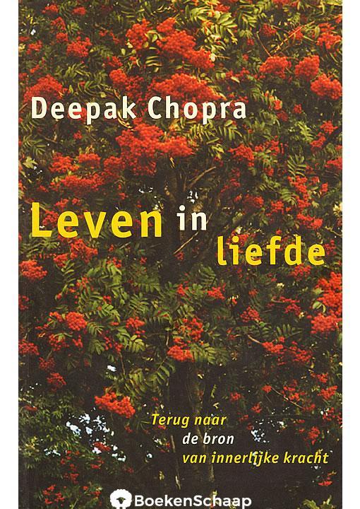 Leven in liefde Deepak Chopra, Boeken, Esoterie en Spiritualiteit, Verzenden