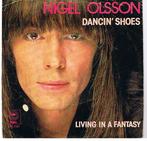 Single vinyl / 7 inch - Nigel Olsson - Dancin Shoes / Li..., Verzenden, Zo goed als nieuw, 7 inch, Rock en Metal