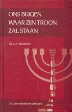 Tabernakeldienst Verklaard 01 Ons Buigen Waar Zijn Troon Zal, Boeken, Verzenden, Zo goed als nieuw, C.A. van Dieren