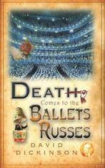 Death Comes To The Ballets Russes 9781472113764, Verzenden, Zo goed als nieuw, David Dickinson