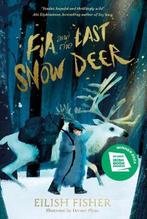 Fia and the Last Snow Deer | 9780241651964 | Eilish Fisher, Zo goed als nieuw, Eilish Fisher